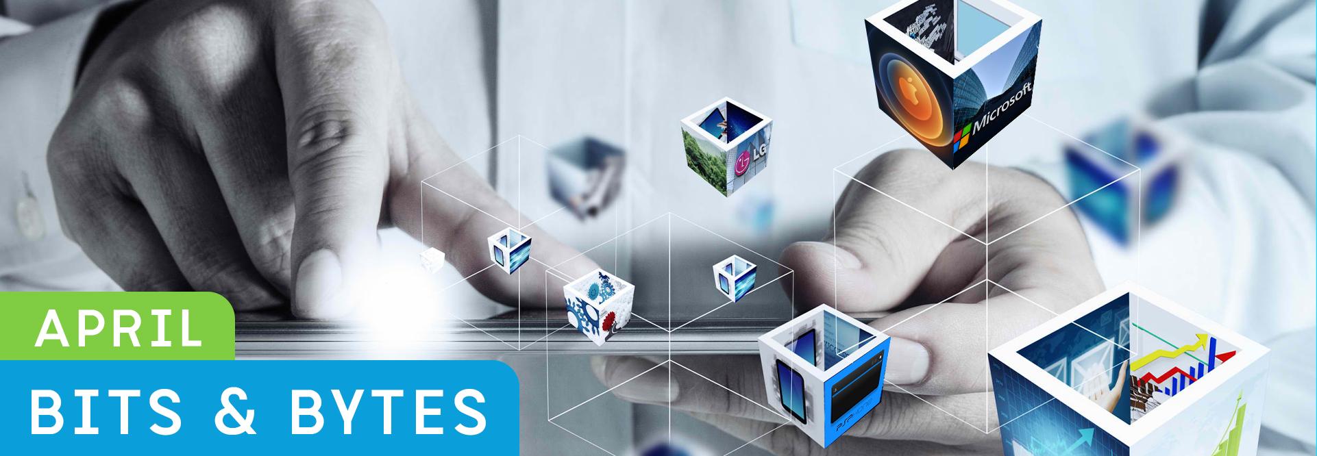 Bits & Bytes - April