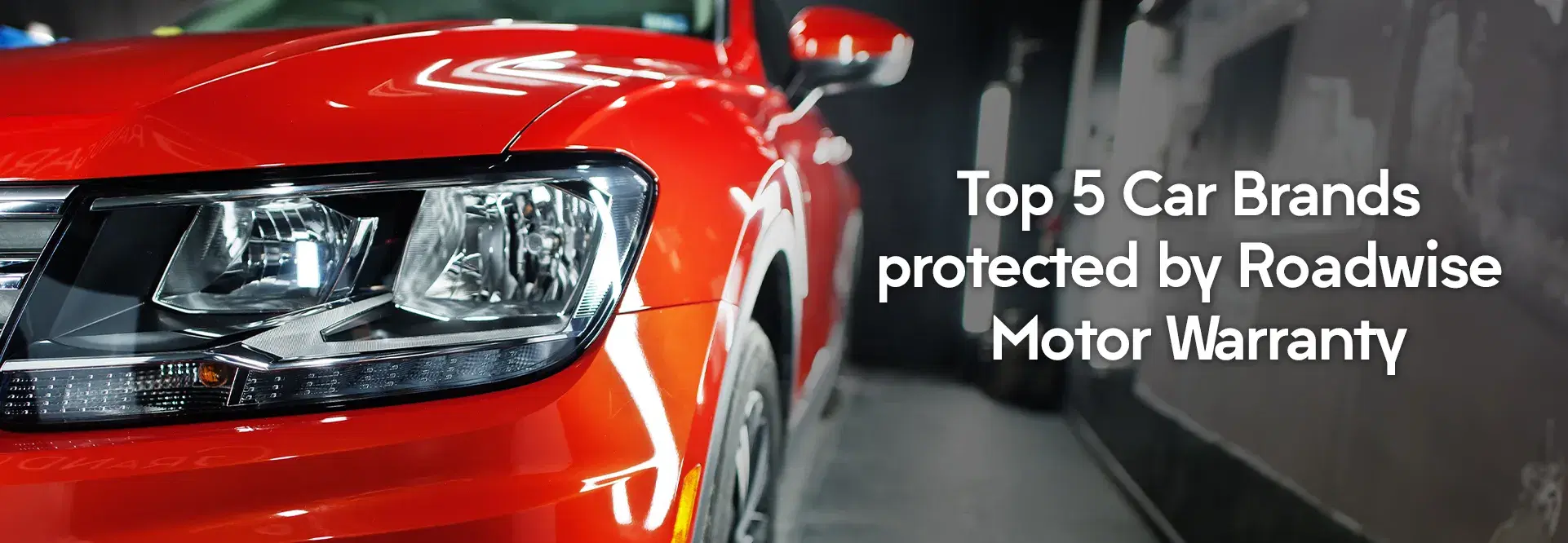 Top 5 Car Brands Protected by Roadwise Motor Warranty